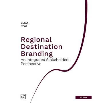 Regional destination branding. An integrated stakeholders perspective