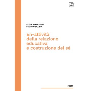 En-attività della relazione educativa e costruzione del sé