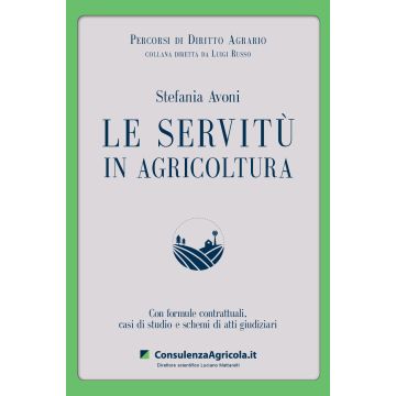 La servitù in agricoltura luigi russo stefania avoni consulenzagricola.it