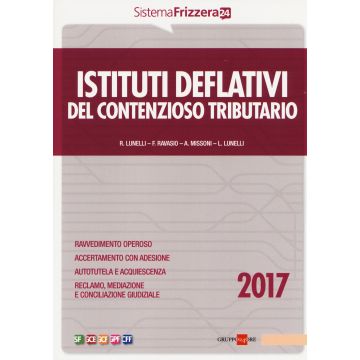 Istituti deflativi del contenzioso tributario 2017