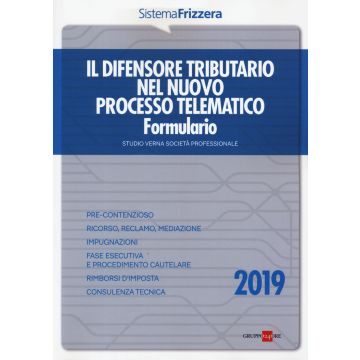Il difensore tributario nel nuovo processo telematico. Formulario
