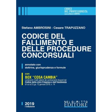 Codice del Fallimento e delle procedure concorsuali. Annotato con dottrina, giurisprudenza e formule