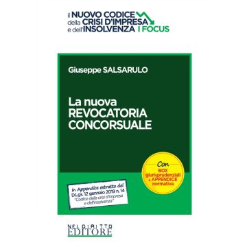 La nuova revocatoria concorsuale. Con box giurisprudenziali e appendice normativa