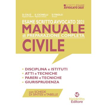 Esame scritto avvocato 2021. Manuale di preparazione completa Civile