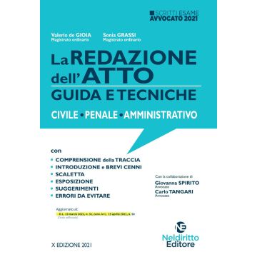 La redazione dell'atto. Guida e tecniche. Civile-Penale-Amministrativo 2021/2022