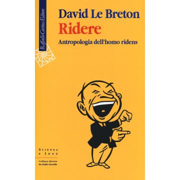 Ridere. Antropologia dell'homo ridens