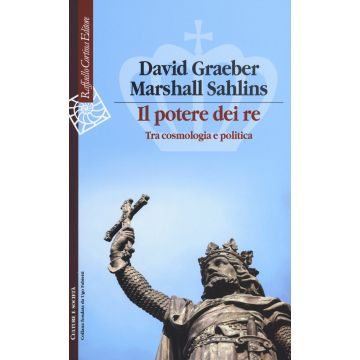 Il potere dei re. Tra cosmologia e politica