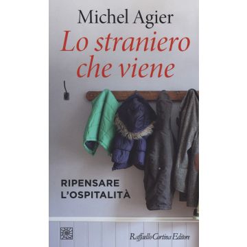 Lo straniero che viene. Ripensare l'ospitalità