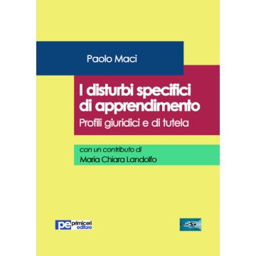 I disturbi specifici di apprendimento. Profili giuridici e di tutela