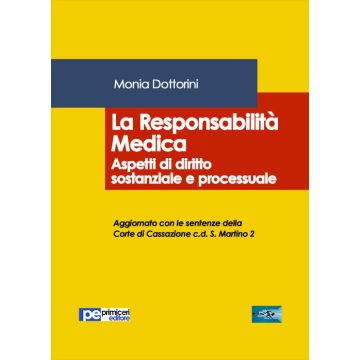 La responsabilità medica. Aspetti di diritto sostanziale e processuale
