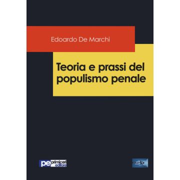 Teoria e prassi del populismo penale
