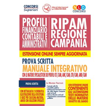 Concorso RIPAM Regione Campania. Profili finanziario contabili e amministrativi. Prova scritta. Manuale integrativo con le materie specialistiche dei profili CFC/CAM, AMC/CAM, CFD/CAM, AMD/CAM. Con software di simulazione