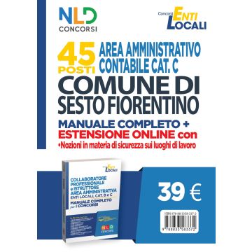 Comune di Sesto Fiorentino. 45 posti area amministrativa contabile. Manuale. Con Contenuto on line