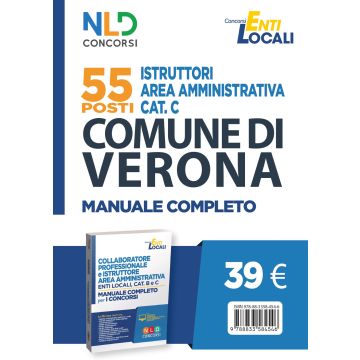 55 posti istruttori area amministrativa cat. C. Comune di Verona. Manuale completo