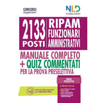 Concorso 2133 funzionari amministrativi RIPAM: Manuale + Quiz per la prova Preselettiva