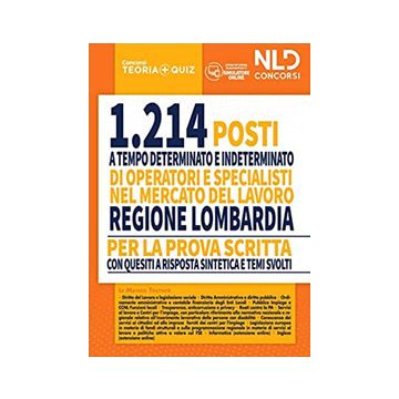 Concorso 1214 posti a tempo determinato e indeterminato di operatori e specialisti nel mercato del lavoro. Regione Lombardia. Per la prova scritta