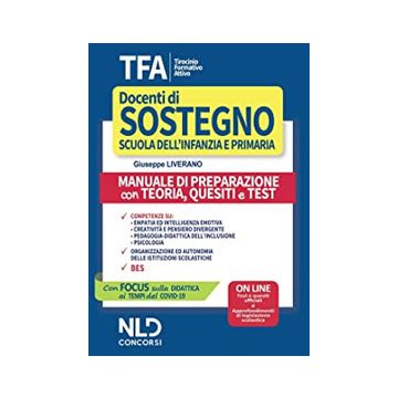 TFA. Tirocinio formativo attivo. Docenti di sostegno 2021: Manuale Scuola Secondaria di Primo e Secondo grado. Con Contenuto on line 2021