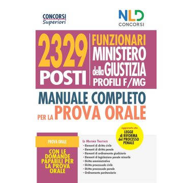 Concorso 2329 funzionari Ministero della Giustizia. Manuale per la prova orale per i profili F/MG
