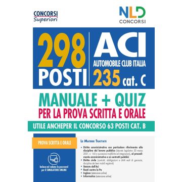 Concorso ACI: Manuale + Quiz completo per il concorso 298 posti Cat. C. Con software di simulazione