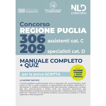 Concorso Regione Puglia 2022: Manuale Completo. Quiz per 209 Specialisti cat. D. 306 Assistenti Cat. C Vari profili