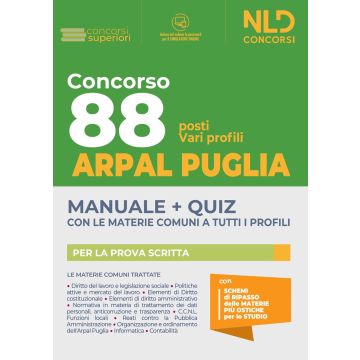 Concorso ARPAL Puglia: Manuale completo + Quiz per 88 posti vari profili per la Prova Scritta. Con software di simulazione