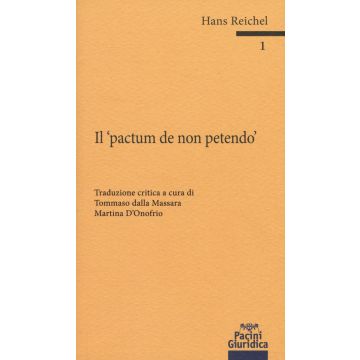 Il «pactum de non petendo». Ediz. critica