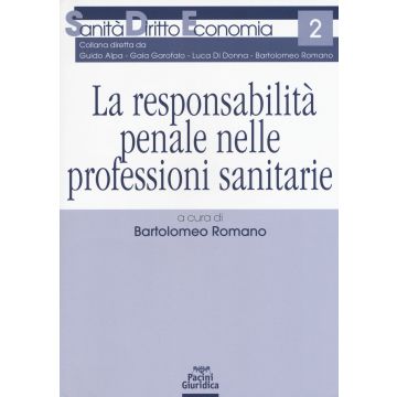 La responsabilità penale nelle professioni sanitarie