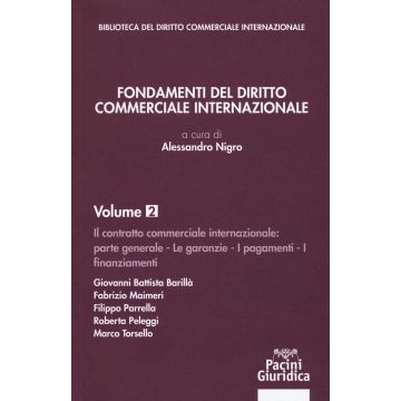 Fondamenti del diritto commerciale internazionale. Vol. 2: Parte generale: le garanzie, i pagamenti, i finanziamenti