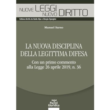 La nuova disciplina della legittima difesa