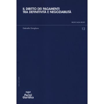 Il diritto dei pagamenti tra definitività e negoziabilità