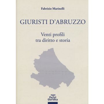 Giuristi d'Abruzzo. Venti profili tra diritto e storia