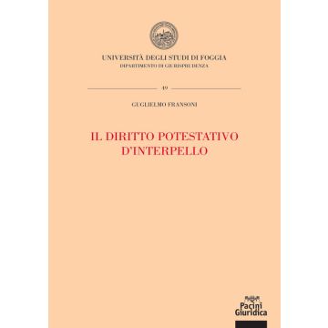 Il diritto potestativo d'interpello. Fattispecie, procedimento, effetti, e tutela