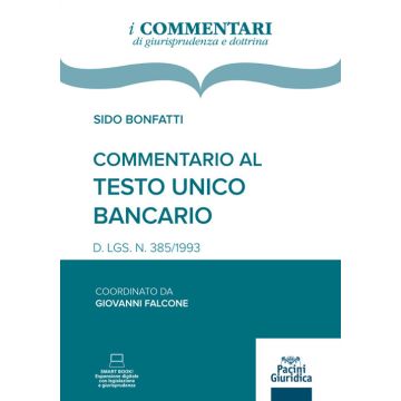 Commentario al Testo Unico Bancario. D. LGS. N. 385/1993