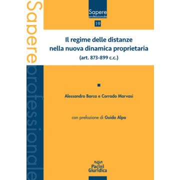 Il regime delle distanze nella nuova dinamica proprietaria (art. 873-899 c.c.)