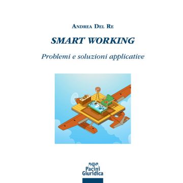 Smart working. Problemi e soluzioni applicative