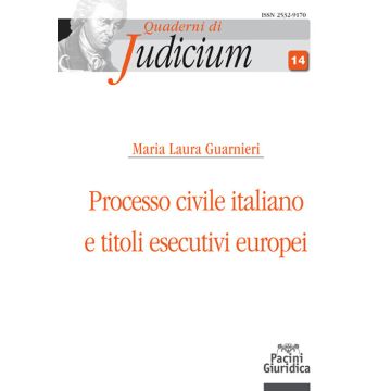 Processo civile italiano e titoli esecutivi europei