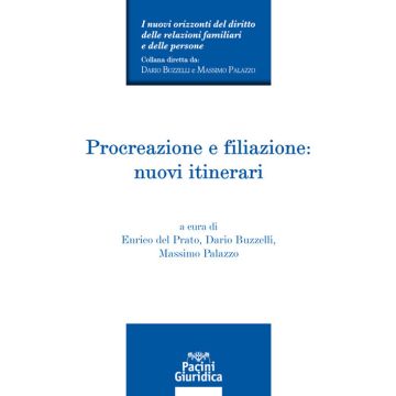 Procreazione e filiazione: nuovi itinerari