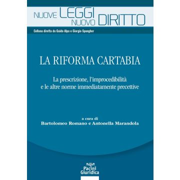 La riforma Cartabia. La prescrizione, l'improcedibilità e le altre norme immediatamente precettive