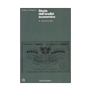 Storia dell'analisi economica. Vol. 2: Dal 1790 al 1870