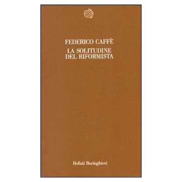 La solitudine del riformista