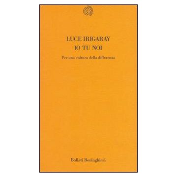 Io tu noi. Per una cultura della differenza