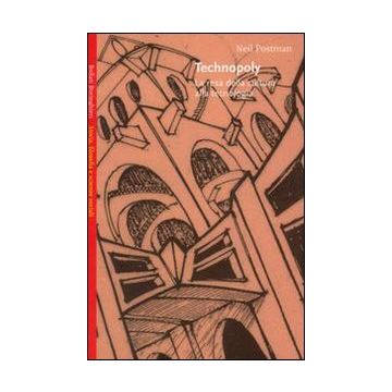 Technopoly. La resa della cultura alla tecnologia