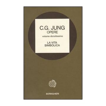 Opere. Vol. 18: La vita simbolica