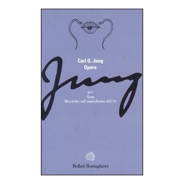 Opere. Vol. 9/2: Aion. Ricerche sul simbolismo del sé