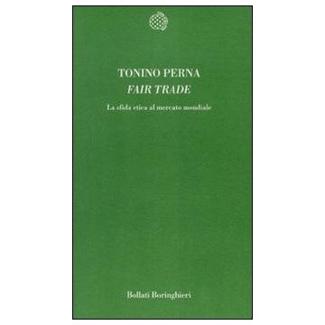 Fair trade. La sfida etica al mercato