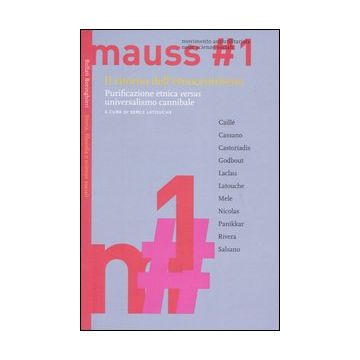 Il ritorno dell'etnocentrismo. Purificazione etnica «versus» universalismo cannibale