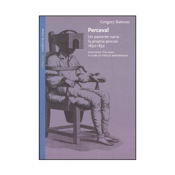 Perceval. Un paziente narra la propria psicosi, 1830-1832