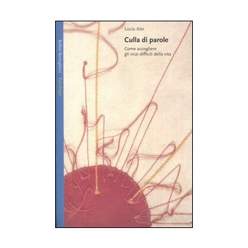 Culla di parole. Come accogliere gli inizi difficili della vita