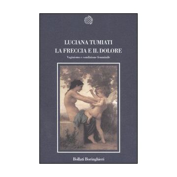 La freccia e il dolore. Vaginismo e condizione femminile