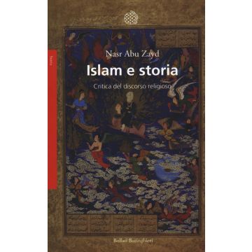 Islam e storia. Critica del discorso religioso